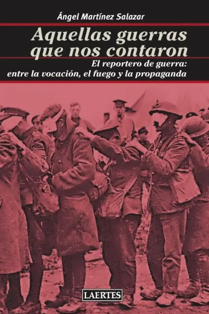 Angel Martinez Salazar - Aquellas guerras que nos contaron, E-bok. Tillgänglighet: Lägg i varukorg