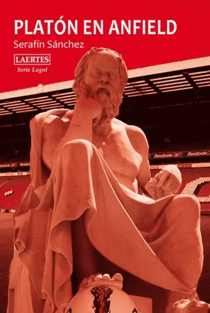 Serafin Sanchez Cembellin - Platón en Anfield, E-bok. Tillgänglighet: Lägg i varukorg