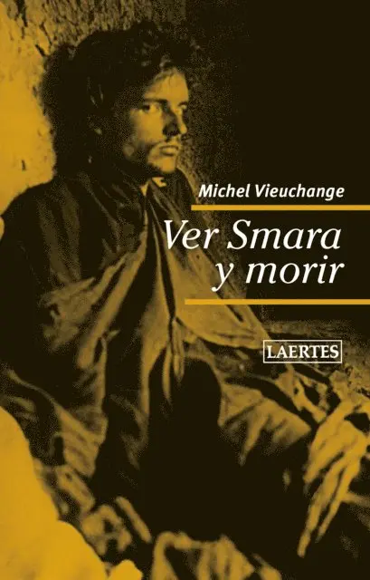 Michel Vieuchange - Ver Smara y morir, E-bok. Tillgänglighet: Lägg i varukorg