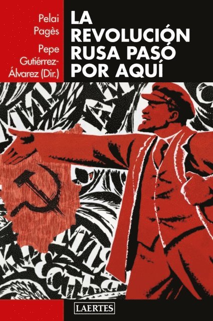 VV. AA., Pelai Pages i Blanch, Pepe Gutierrez Alvarez - La revolución rusa pasó por aquí, E-bok