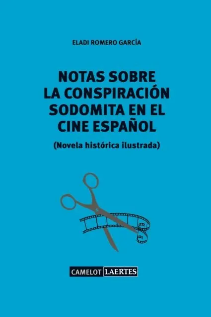 Eladi Romero Garcia - Notas sobre una conspiración sodomita en el cine español, E-bok. Tillgänglighet: Lägg i varukorg