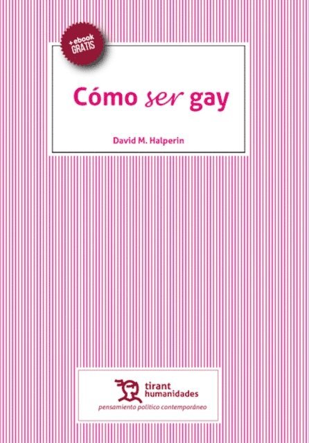 David M. Halperin - Cómo ser gay, E-bok