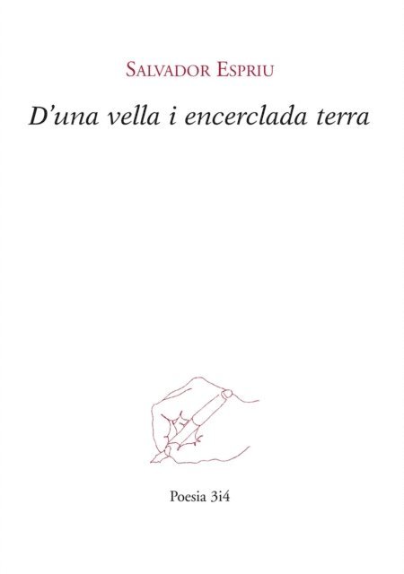 Salvador Espriu - D'una vella i encerclada terra, E-bok