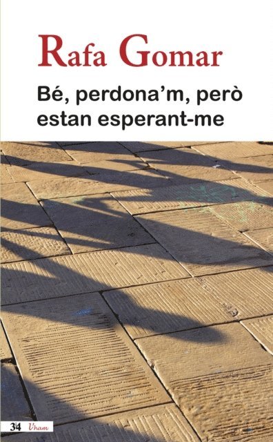 Rafael Gomar - Bé, perdona'm, però estan esperant-me, E-bok