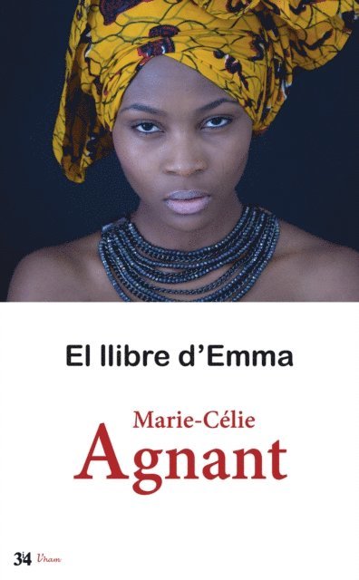 Marie Celie Agnant - El llibre d'Emma, E-bok