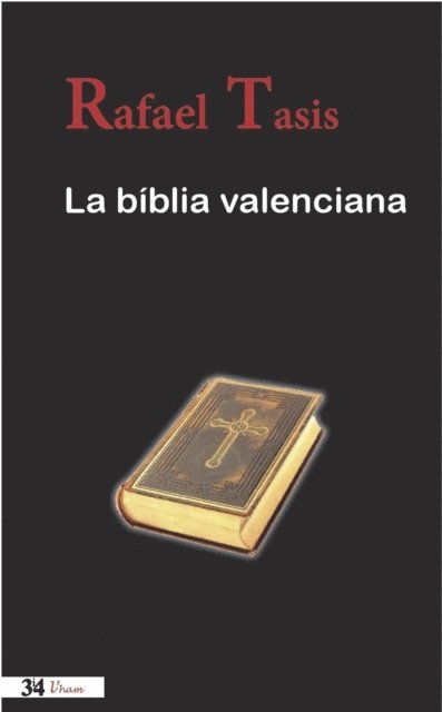 Rafael Tasis - La Bíblia valenciana, E-bok