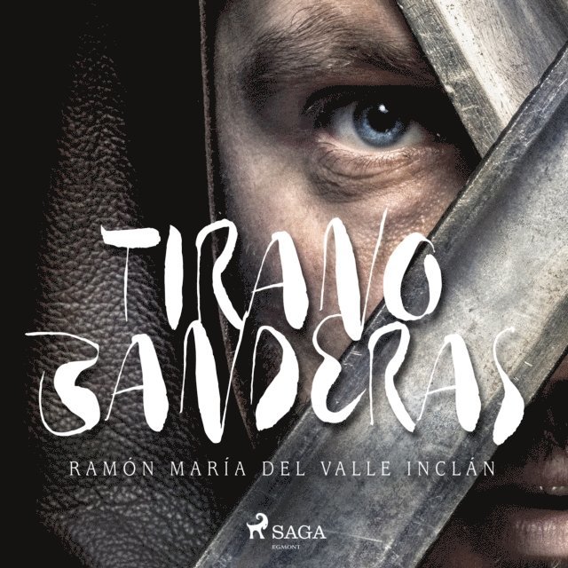 Valle-Inclan - Tirano Banderas, Ljudbok