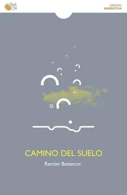 Ramon Betancor - Camino del suelo, E-bok. Tillgänglighet: Lägg i varukorg