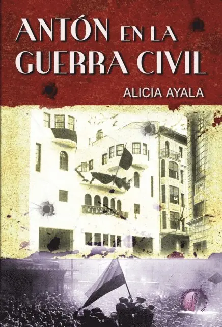 Alicia Ayala - Antón en la Guerra Civil, E-bok. Tillgänglighet: Lägg i varukorg
