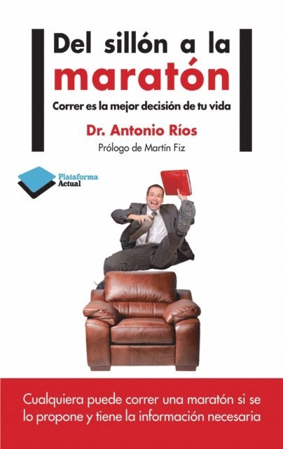 Antonio Rios - Del sillón al maratón, E-bok