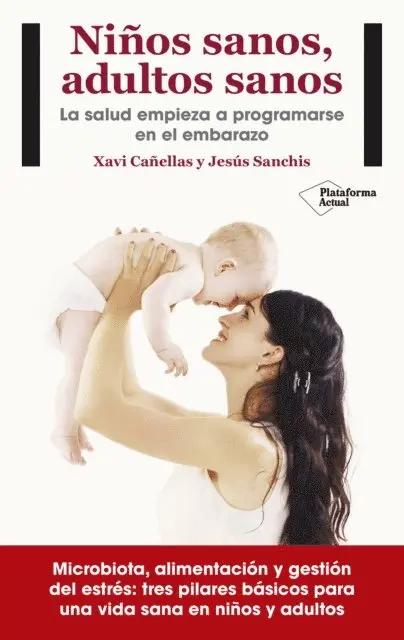 Jesus Sanchis, Xavi Canellas - Niños sanos, adultos sanos, E-bok. Tillgänglighet: Lägg i varukorg