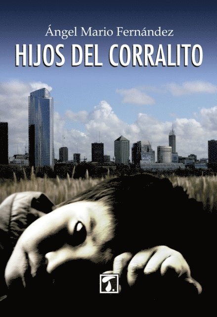 Angel Mario Fernandez - Hijos del corralito, E-bok