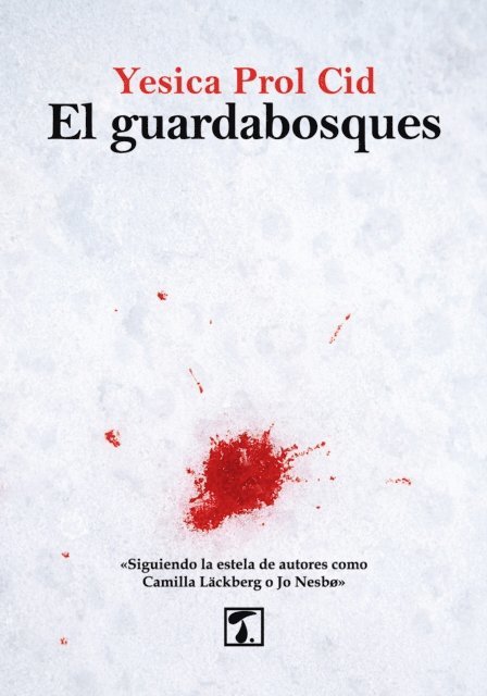 Yesica Prol Cid - El guardabosques, E-bok