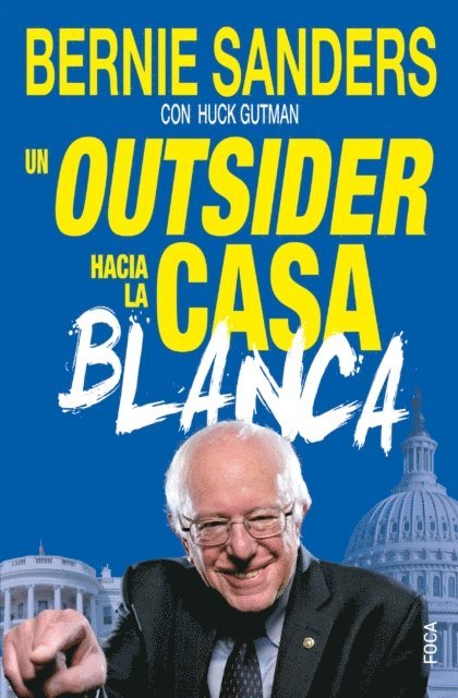 Bernie Sanders - Un outsider hacia la Casa Blanca, E-bok