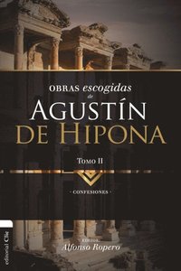 Obras Escogidas de Agustÿn de Hipona 2