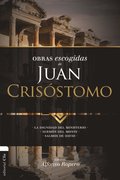 Obras escogidas de Juan Crisóstomo