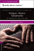 Sermones Actuales Sobre El Antiguo Y El Nuevo Testamento