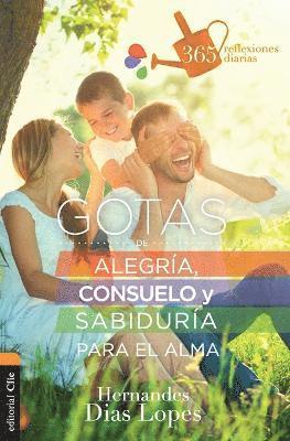 Hermandes Dias-Lopes - Gotas de alegr��a, consuelo y sabidur��a para el alma, Häftad. Tillgänglighet: Lägg i varukorg
