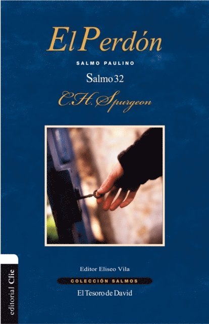 Charles Haddon Spurgeon, Eliseo Vila - El perdón, E-bok