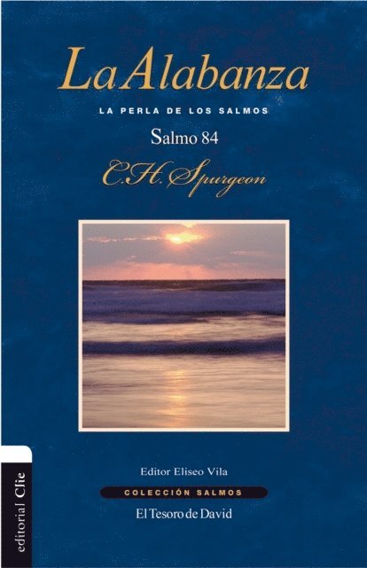 Charles Haddon Spurgeon, Eliseo Vila - La alabanza, E-bok