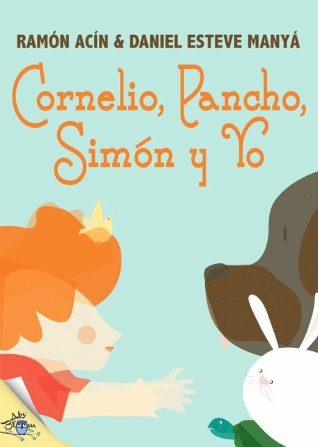 Ramon Acin - Cornelio, Pancho, Simón y Yo, E-bok
