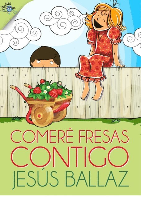 Jesus Ballaz - Comeré fresas contigo, E-bok