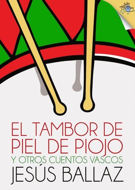 Jesus Ballaz - El tambor de piel de piojo y otros cuentos vascos, E-bok