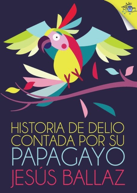 Jesus Ballaz - Historia de Delio contada por su papagayo, E-bok