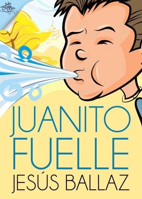 Jesus Ballaz - Juanito fuelle, E-bok