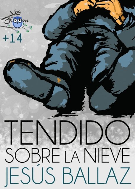 Jesus Ballaz - Tendido sobre la nieve, E-bok
