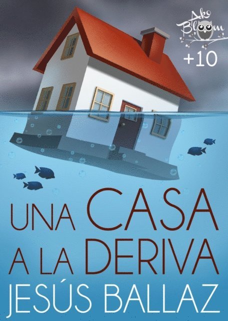 Jesus Ballaz - Una casa a la deriva, E-bok