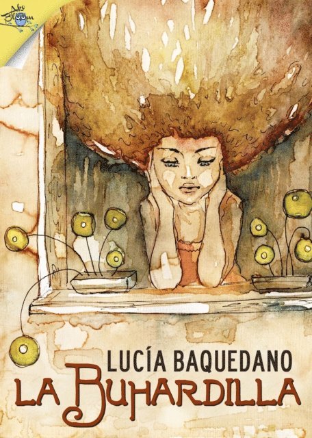 Lucia Baquedano - La buhardilla, E-bok