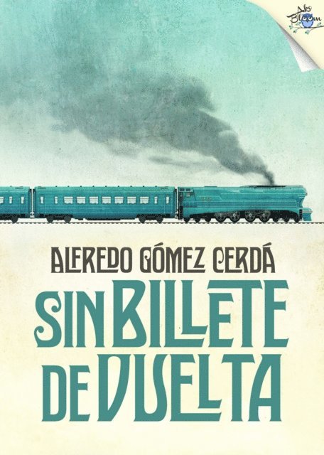 Alfredo Gomez Cerda - Sin billete de vuelta, E-bok