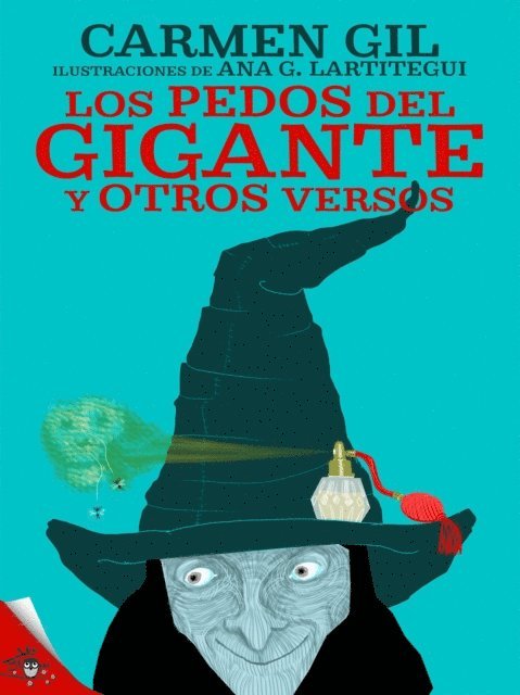 Carmen Gil, Ana Garcia Lartitegui - Los pedos del gigante y otros versos divertidos, E-bok