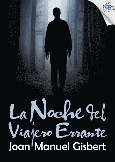 Joan Manuel Gisbert - La noche del Viajero Errante, E-bok