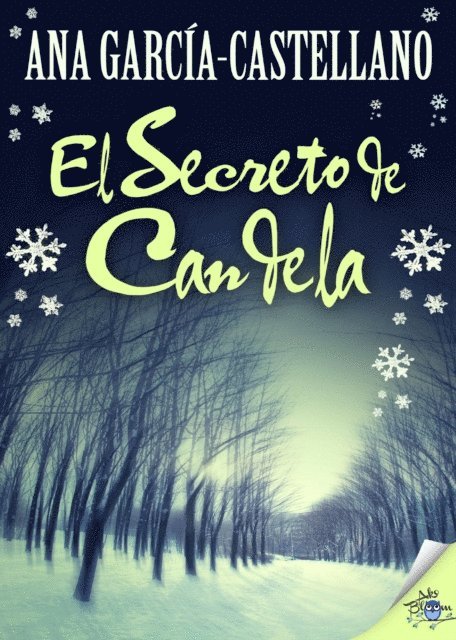Ana Garcia-Castellano - El secreto de Candela, E-bok