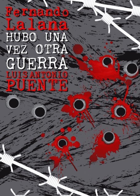 Fernando Lalana - Hubo una vez otra guerra, E-bok