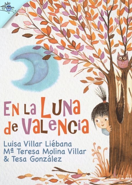 Tesa Gonzalez, Luisa Villar Liebana y Teresa Molina Villar - En la luna de Valencia, E-bok