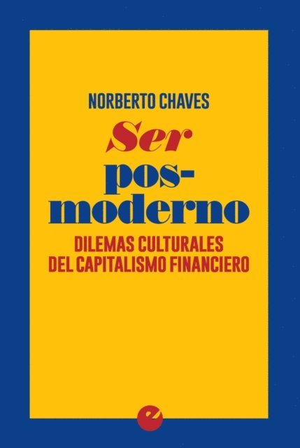 Norberto Chaves - Ser posmoderno, E-bok