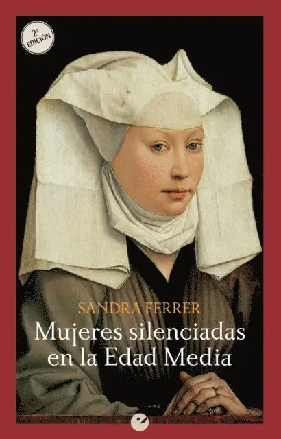 Sandra Ferrer - Mujeres silenciadas en la Edad Media, E-bok. Tillgänglighet: Lägg i varukorg