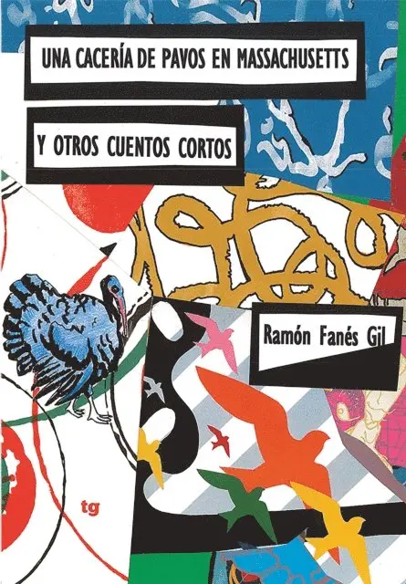 Ramon Fanes Gil - Una cacería de pavos en Massachusetts y otros cuentos, E-bok. Tillgänglighet: Lägg i varukorg