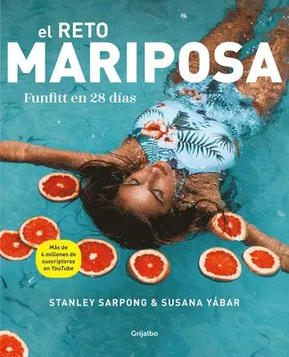 Stanley Sarpong, Susana Yabar - El Reto Mariposa. Funfitt En 28 Días / The Butterfly Challenge. Funfitt in 28 Days, Häftad. Tillgänglighet: Lägg i varukorg