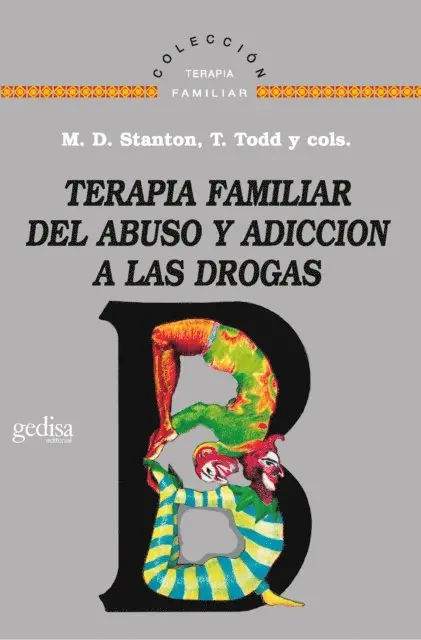 Thomas C. Todd, M. Duncan Stanton - Terapia familiar del abuso y adicción a las drogas, E-bok. Tillgänglighet: Lägg i varukorg