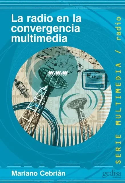Mariano Cebrian Herreros - La radio en la convergencia multimedia, E-bok. Tillgänglighet: Lägg i varukorg