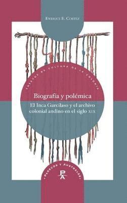 Enrique E. Cortez - Biografía y polémica, Inbunden