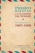 Pedro Salinas, Guillermo de Torre. correspondencia 1927-1950