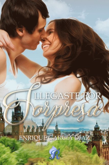 Enrique Garcia Diaz - Llegaste por sorpresa, E-bok