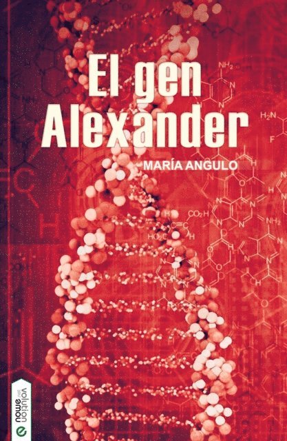 Maria Angulo - El gen Alexander, E-bok