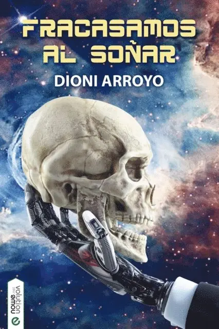 Dioni Arroyo Merino - Fracasamos al soñar, E-bok. Tillgänglighet: Lägg i varukorg