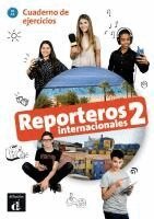 Delphine Various authors, Rouchy, Auberger Stuckle, Debras, Hamon Diaz, No Diaz, Decaluwe - Reporteros internacionales 2 - Cuaderno de ejercicios + audio download. A1/A2, Häftad